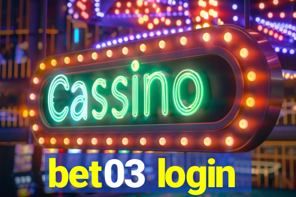 bet03 login